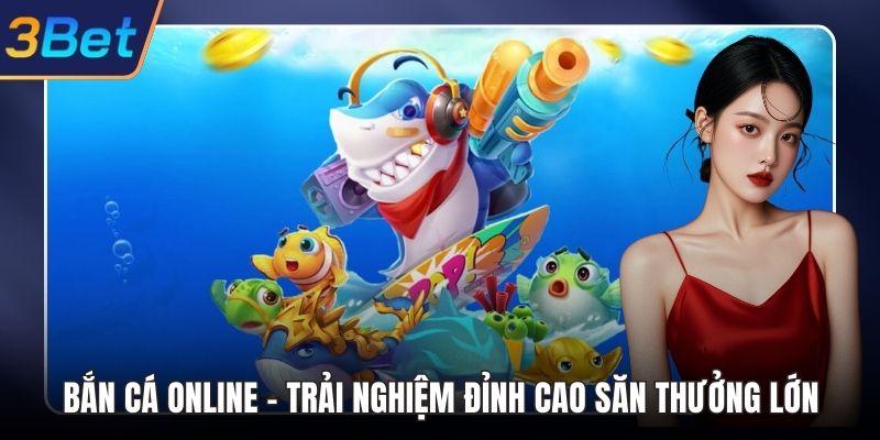 Bắn cá online