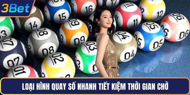 Loại hình quay số nhanh tiết kiệm thời gian chờ