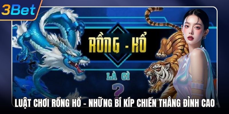 Luật Chơi Rồng Hổ