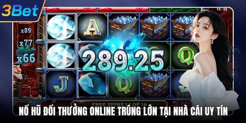Nổ hũ đổi thưởng