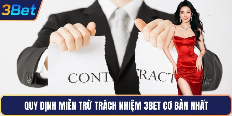 Quy định miễn trừ trách nhiệm 3Bet cơ bản nhất