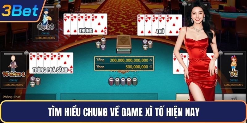 Tìm hiểu chung về game xì tố hiện nay